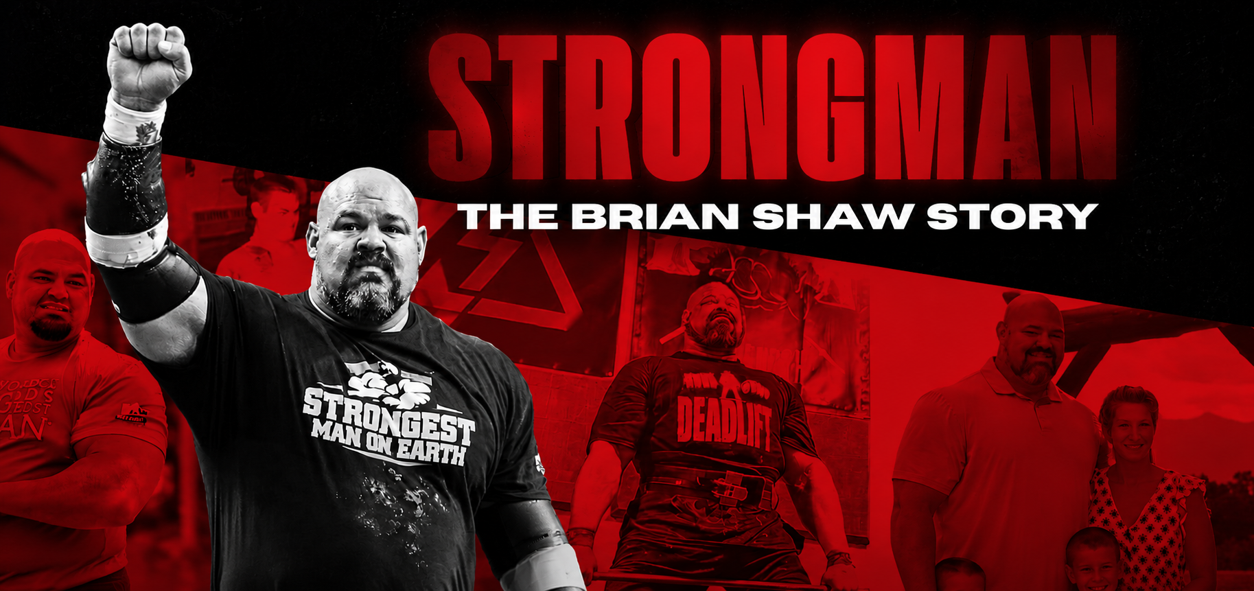 Strongman: The Brian Shaw Story